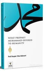 What Prophet Muhammad Offered to Humanity - Ark Kitapları