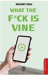 What The F*ck Is Vine - Dorlion Yayınevi