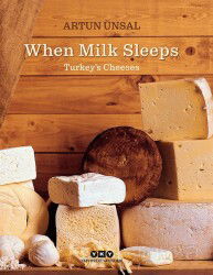 When Milk Sleeps Turkey's Cheeses - Yapı Kredi Yayınları