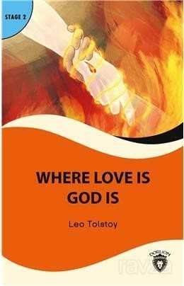 Where Love Is God Is Stage 2 İngilizce Hikaye (Alıştırma ve Sözlük İlaveli) - 1