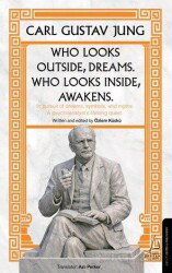 Who Looks Outside Dreams Who Looks İnside Awakens - Destek Yayınları