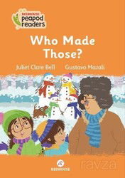 Who Made Those? - RedHouse Kidz Yayınları