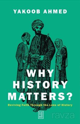 Why History Matters? - 1