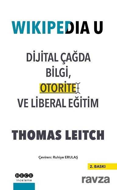Wikipedia U Dijital Çağda Bilgi Otorite ve Liberal Eğitim - Hece Yayınları