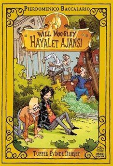 Will Moogley Hayalet Ajansı 7 / Tupper Evinde Dehşet - 1