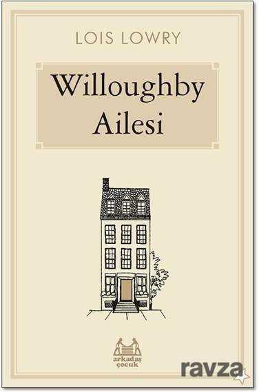 Willoughby Ailesi - Arkadaş Yayınları