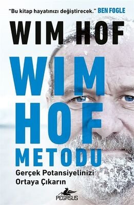Wim Hof Metodu: Gerçek Potansiyelinizi Ortaya Çıkarın - 1