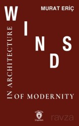 Winds Of Modernity in Architecture - Dorlion Yayınevi