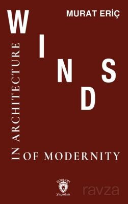Winds Of Modernity in Architecture - 1