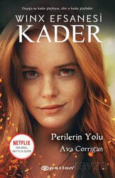 Winx Efsanesi: Kader - Perilerin Yolu - Epsilon Yayınları