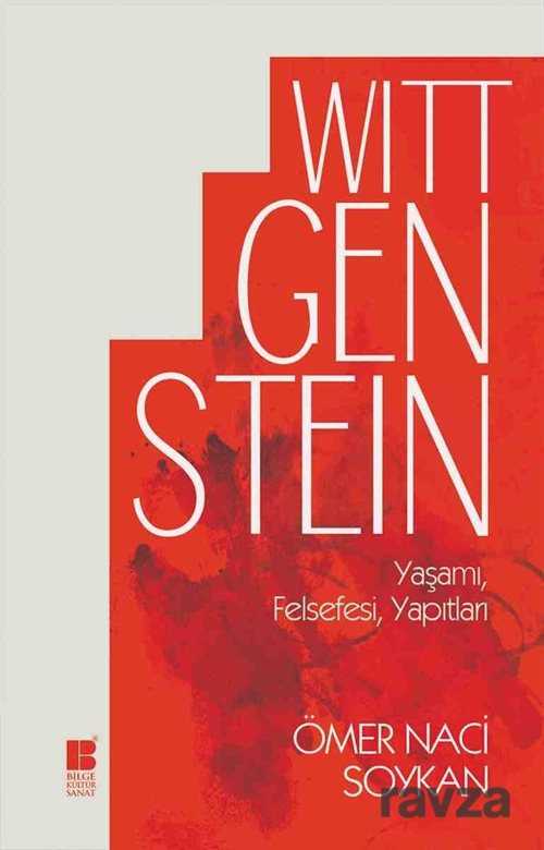 Wittgenstein Yaşamı, Felsefesi, Yapıtları - Bilge Kültür Sanat