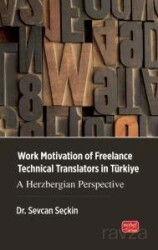 Work Motivation Of Freelance Technical Translators In Türkiye - Nobel Bilimsel