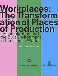 Workplaces The Transformation of Places of Production - 1