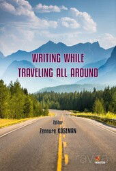 Writing while Traveling all Around - Kriter Basım Yayın Dağıtım