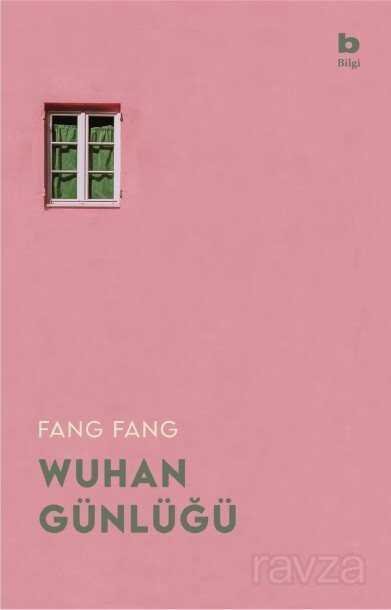 Wuhan Günlüğü - 1