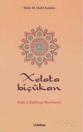 Xelata Biçukan - Zehra Yayıncılık