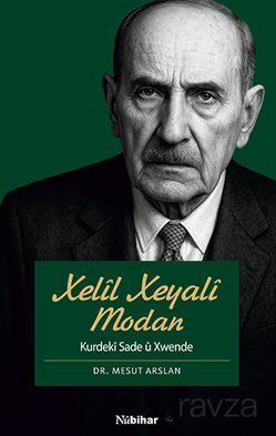 Xelîl Xeyalî Modan / Kurdekî Sade û Xwende (1864-1946) - 1