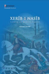 Xerîb Û Nasîb - Peywend
