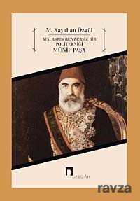 XIX Asrın Benzersiz Bir Politekniği Münif Paşa - Dergah Yayınları