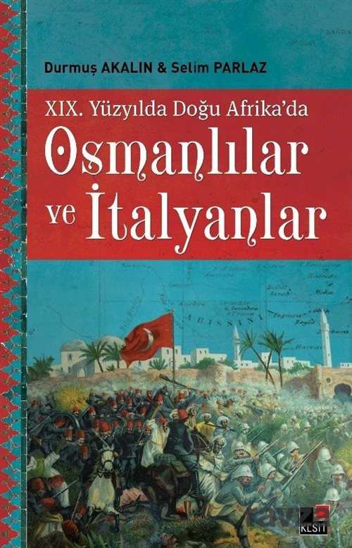 XIX. Yüzyılda Doğu Afrika'da Osmanlılar ve İtalyanlar - Kesit Yayınları