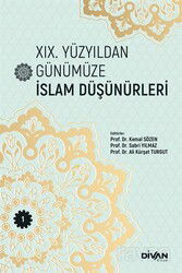 XIX. Yüzyıldan Günümüze İslam Düşünürleri (Cilt 1) - Divan Kitap