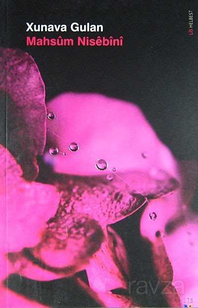 Xunava Gulan - Lis Yayınları