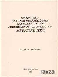 XV-XVI. Asır Bayrami-Melamiliği'nin Kaynaklarından Abdurrahman El-Askeri'nin Mir'atü-L-Işk'ı - 1