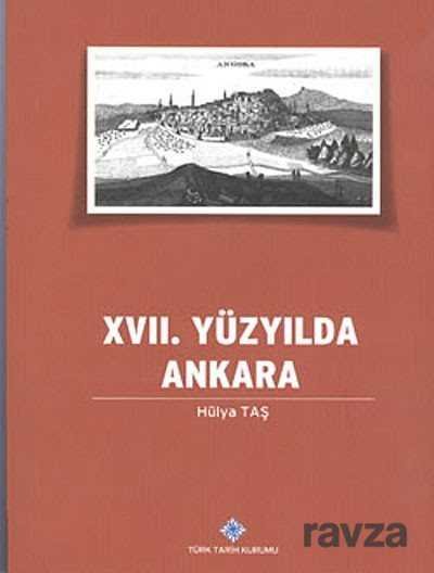 XVII. Yüzyılda Ankara - 1
