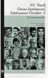 XX. Yüzyıl Güney Azerbaycan Edebiyatının Öncüleri 1 - Ötüken Neşriyat