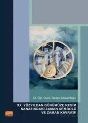 XX. Yüzyıldan Günümüze Resim Sanatındaki Zaman Sembolü ve Zaman Kavramı - Nobel Bilimsel