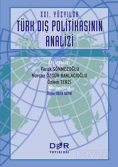 XXI Yüzyılda Türk Dış Politikasının Analizi - Der Yayınları