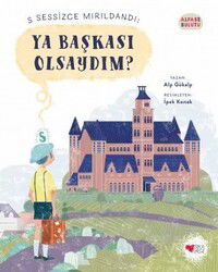 Ya Başkası Olsaydım? / Alfabe Bulutu 1 - Can Çocuk Yayınları