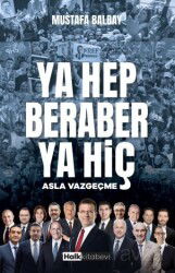 Ya Hep Beraber Ya Hiç - Halk Kitabevi
