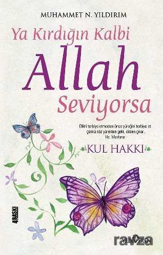 Ya Kırdığın Kalbi Allah Seviyorsa - Yediveren Yayınları