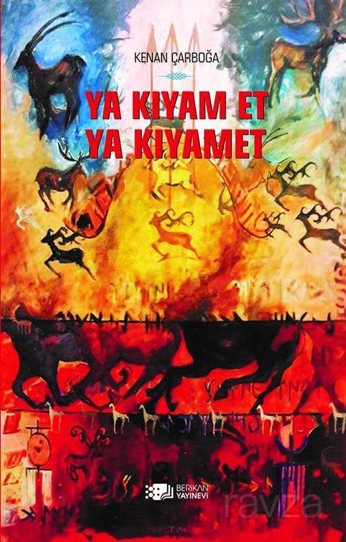 Ya Kıyam Et Ya Kıyamet - 1