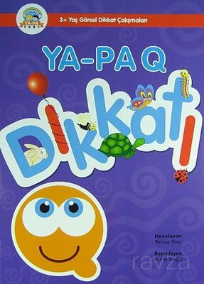 Ya-Pa Q Dikkat (3 Yaş Dikkat Çalışmaları) - 1