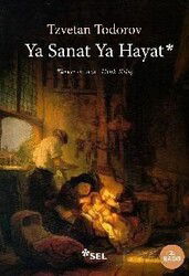 Ya Sanat Ya Hayat - Sel Yayınları
