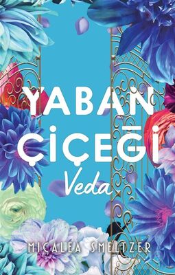 Yaban Çiçeği / Veda (Karton Kapak) - 1