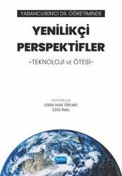 Yabancı / İkinci Dil Öğretiminde Yenilikçi Perspektifler: Teknoloji ve Ötesi - Nobel Yayın Dağıtım