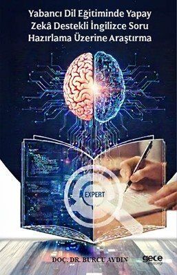 Yabancı Dil Eğitiminde Yapay Zeka Destekli İngilizce Soru Hazırlama Üzerine Araştırma - 1