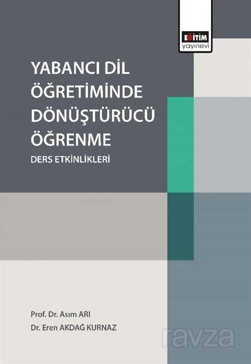 Yabancı Dil Öğretiminde Dönüştürücü Öğrenme Ders Etkinlikleri - Eğitim Kitabevi