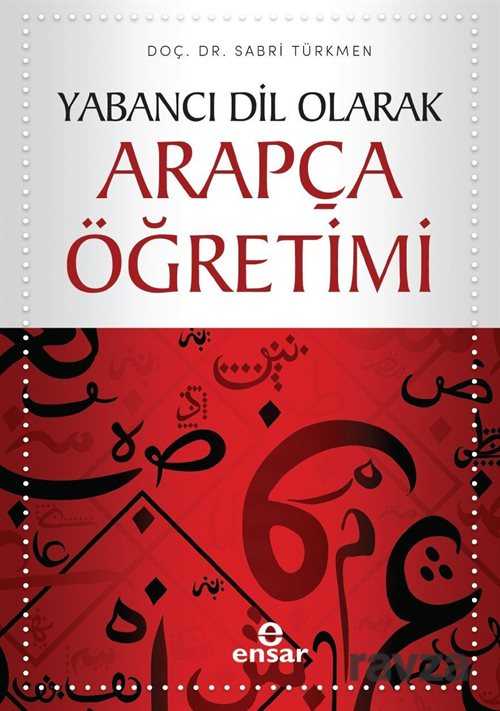 Yabancı Dil Olarak Arapça Öğretimi - Ensar Neşriyat