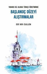 Yabancı Dil Olarak Türkçe Öğretiminde Başlangıç Düzeyi Alıştırmalar - Kriter Basım Yayın Dağıtım