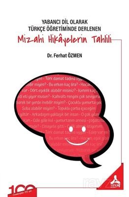 Yabancı Dil Olarak Türkçe Öğretiminde Derlenen Mizahi Hikayelerin Tahlili - 1