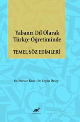 Yabancı Dil Olarak Türkçe Öğretiminde Temel Söz Edimleri - Paradigma Akademi Yayınları