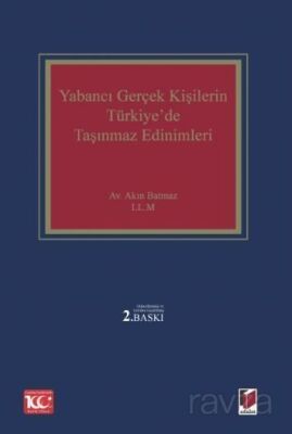 Yabancı Gerçek Kişilerin Türkiye'de Taşınmaz Edinimleri - 1