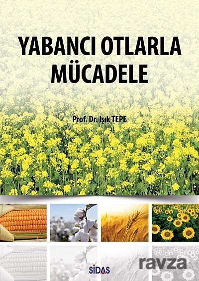 Yabancı Otlarla Mücadele - 1