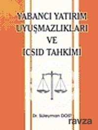 Yabancı Yatırım Uyuşmazlıkları ve Icsid Tahkimi - 1