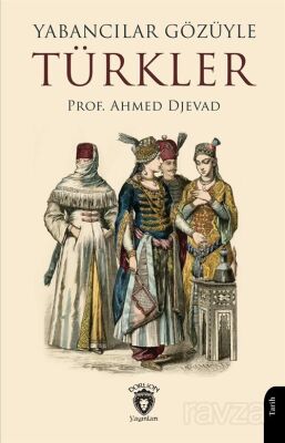 Yabancılar Gözüyle Türkler - 1