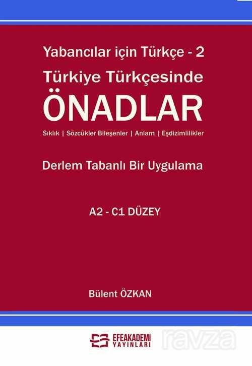 Yabancılar İçin Türkçe / 2 Türkiye Türkçesinde Önadlar - 1